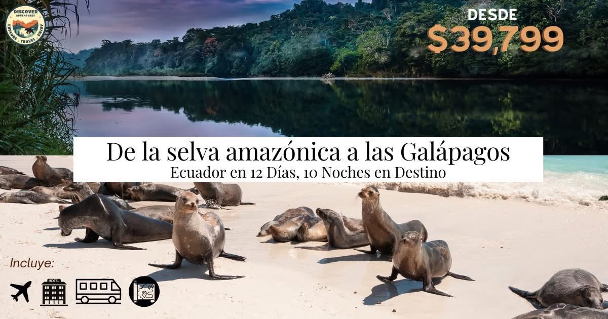 Amazonía y Galápagos